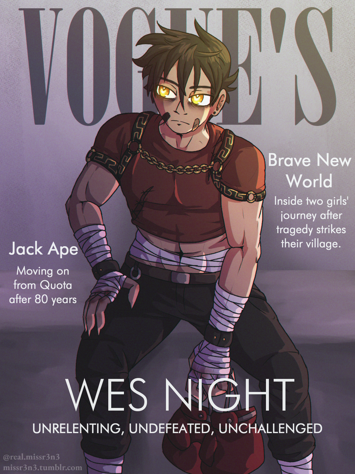 wes night from rad mad venture on the cover of a mock issue for Vogue's magazine, styled after Vogue. text at the bottom reads 'Wes Night: Unrelenting, Undefeated, Unchallenged.' text to his left reads 'Jack Ape: Moving on from Quota after 80 years.' text to his right reads 'Brave New World: Inside two girl's journey after tragedy strikes their village.'